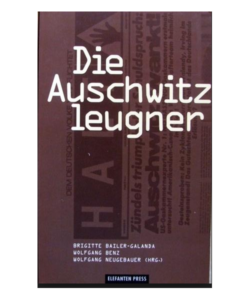 Lire la suite à propos de l’article Die Auschwitzleugner: “Revisionistische” Geschichtslüge und historische Wahrheit